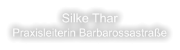 Silke Thar Praxisleiterin Barbarossastra�e